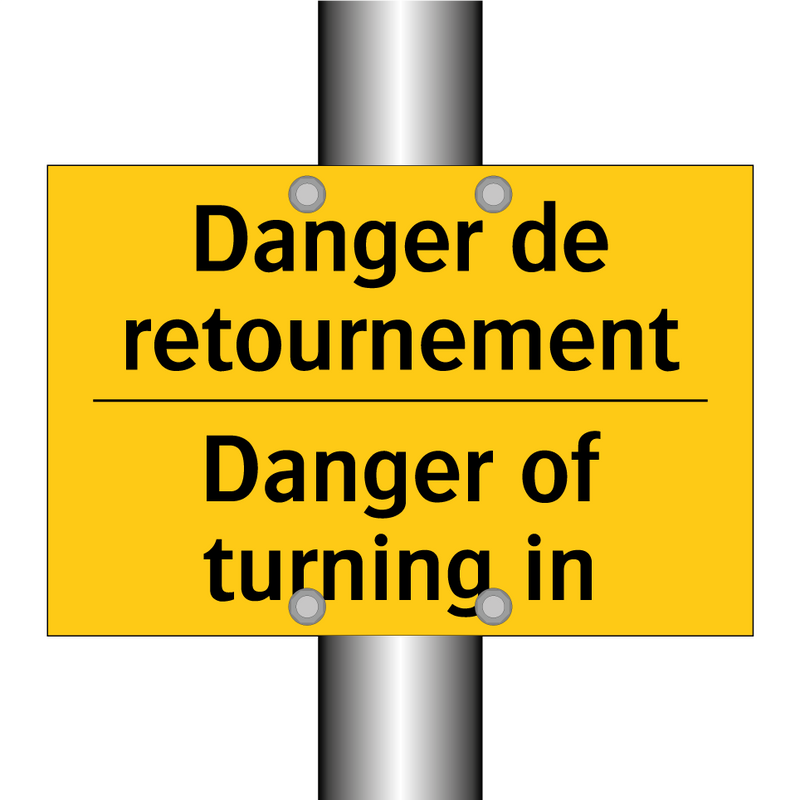 Danger de retournement - Danger of turning in