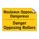 Rouleaux Opposés Dangereux - Danger Opposing Rollers