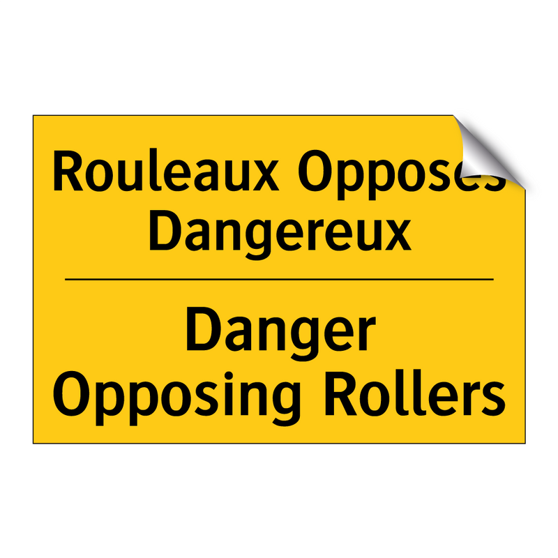 Rouleaux Opposés Dangereux - Danger Opposing Rollers