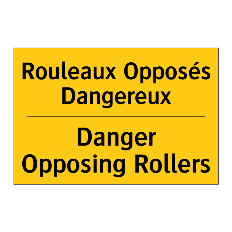 Rouleaux Opposés Dangereux - Danger Opposing Rollers