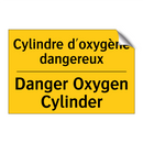 Cylindre d'oxygène dangereux - Danger Oxygen Cylinder