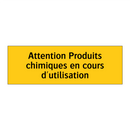 Attention Produits chimiques en cours d'utilisation