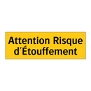 Attention Risque d'Étouffement