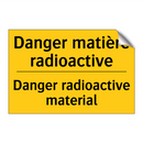 Danger matière radioactive - Danger radioactive material