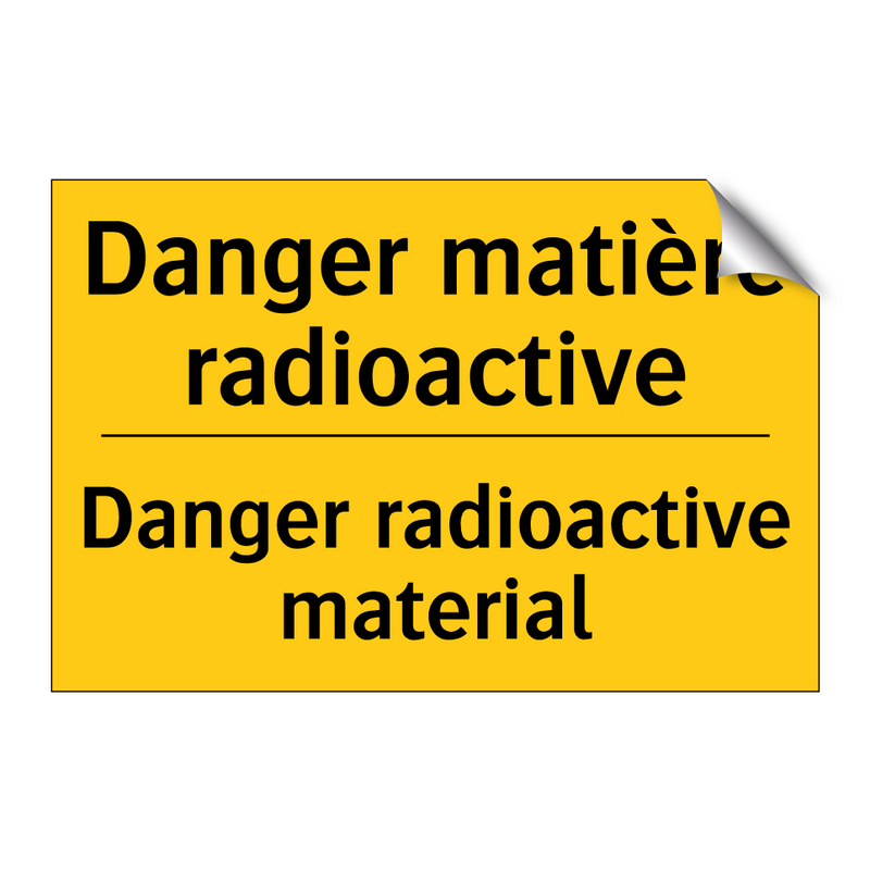 Danger matière radioactive - Danger radioactive material