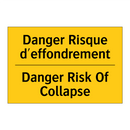 Danger Risque d'effondrement - Danger Risk Of Collapse