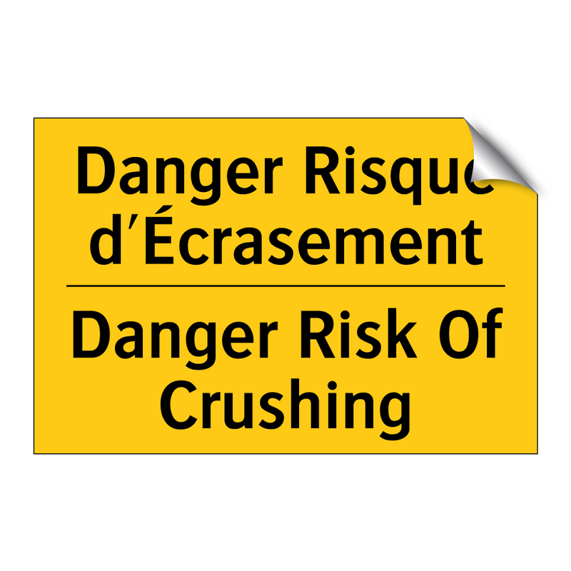 Danger Risque d'Écrasement - Danger Risk Of Crushing