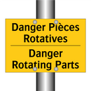 Danger Pièces Rotatives - Danger Rotating Parts