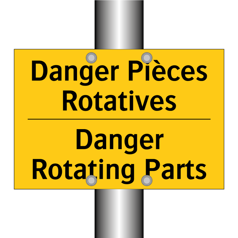 Danger Pièces Rotatives - Danger Rotating Parts