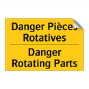Danger Pièces Rotatives - Danger Rotating Parts