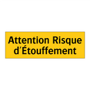 Attention Risque d'Étouffement