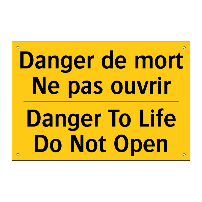Danger de mort Ne pas ouvrir - Danger To Life Do Not Open