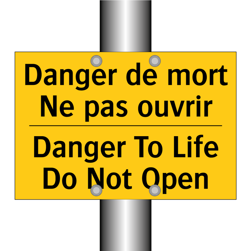Danger de mort Ne pas ouvrir - Danger To Life Do Not Open
