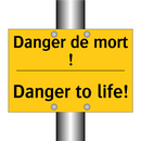 Danger de mort ! - Danger to life!