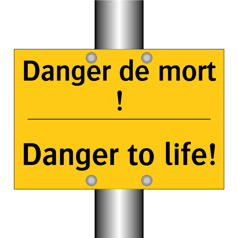 Danger de mort ! - Danger to life!