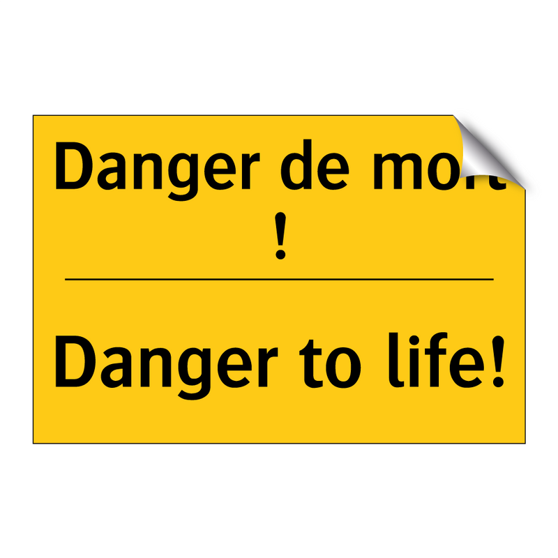 Danger de mort ! - Danger to life!