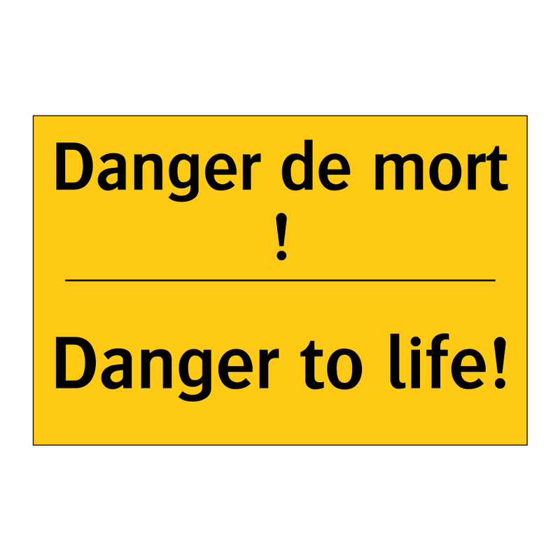 Danger de mort ! - Danger to life!