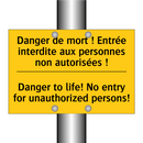 Danger de mort ! Entrée interdite  /.../ - Danger to life! No entry for unauthorized  /.../