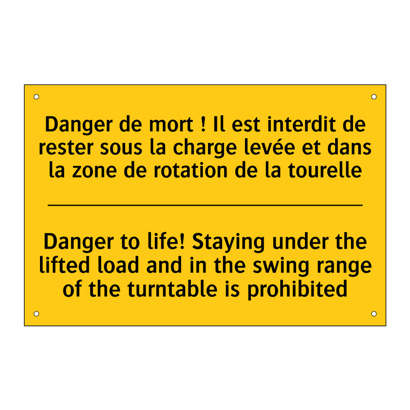 Danger de mort ! Il est interdit  /.../ - Danger to life! Staying under  /.../
