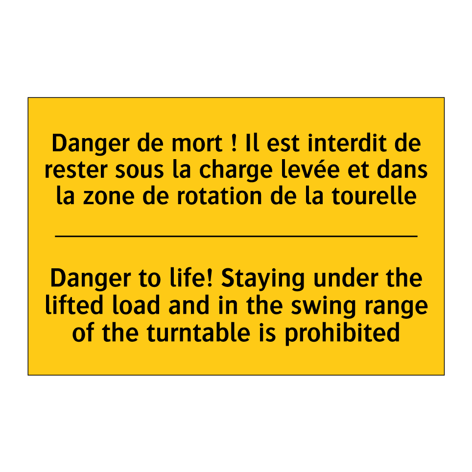 Danger de mort ! Il est interdit  /.../ - Danger to life! Staying under  /.../
