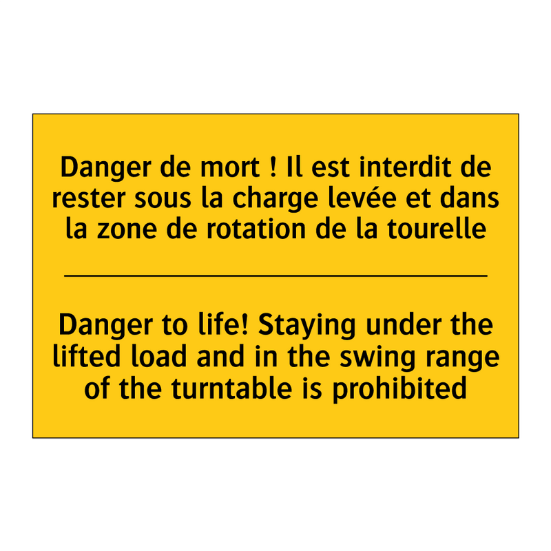 Danger de mort ! Il est interdit  /.../ - Danger to life! Staying under  /.../