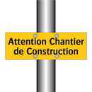 Attention Chantier de Construction