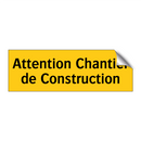 Attention Chantier de Construction