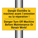 Danger Éteindre la machine avant  /.../ - Danger Turn Off Machine Before  /.../