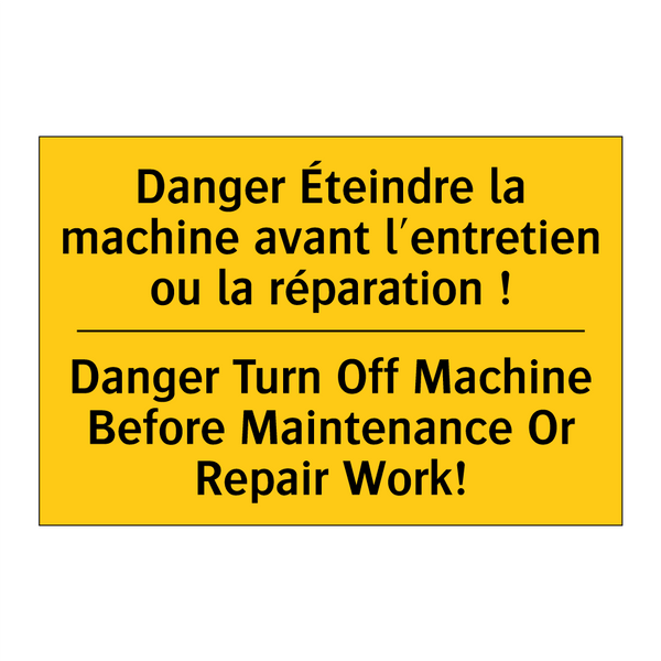 Danger Éteindre la machine avant  /.../ - Danger Turn Off Machine Before  /.../