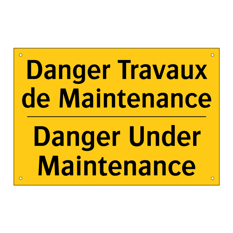 Danger Travaux de Maintenance - Danger Under Maintenance
