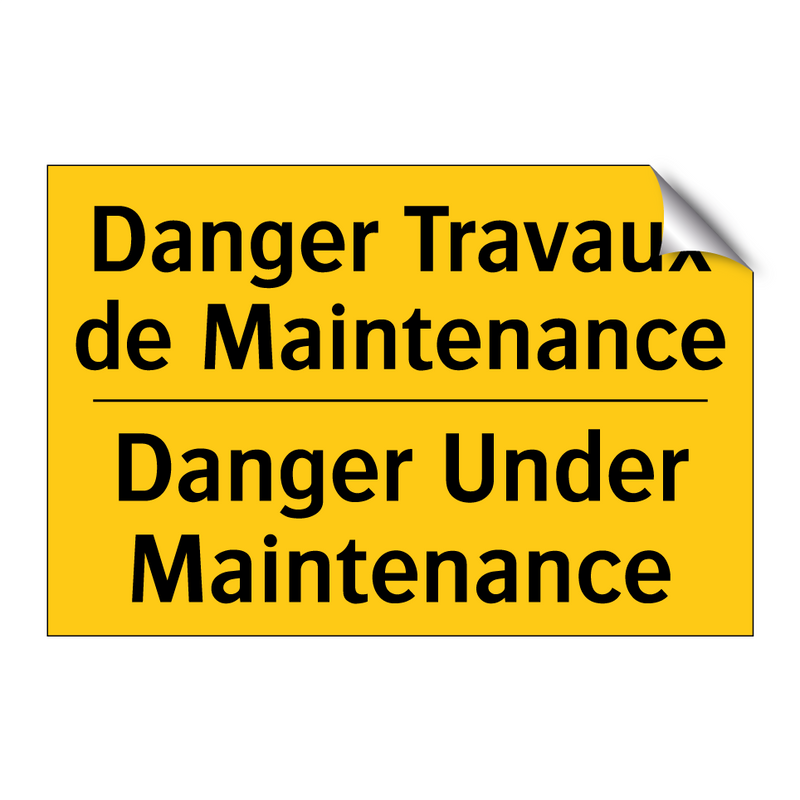 Danger Travaux de Maintenance - Danger Under Maintenance