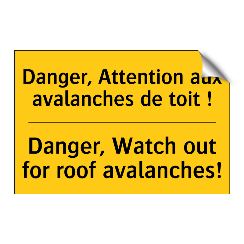 Danger, Attention aux avalanches  /.../ - Danger, Watch out for roof avalanches! /.../