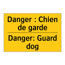 Danger : Chien de garde - Danger: Guard dog