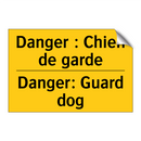 Danger : Chien de garde - Danger: Guard dog