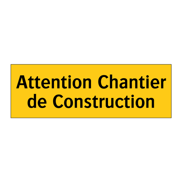 Attention Chantier de Construction