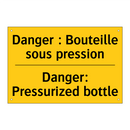 Danger : Bouteille sous pression /.../ - Danger: Pressurized bottle