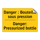 Danger : Bouteille sous pression /.../ - Danger: Pressurized bottle