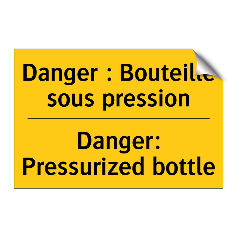 Danger : Bouteille sous pression /.../ - Danger: Pressurized bottle