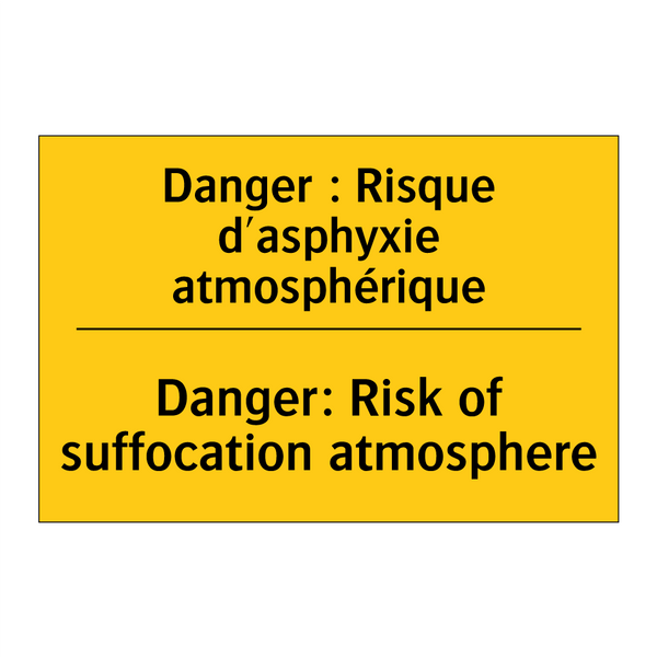 Danger : Risque d'asphyxie atmosphérique /.../ - Danger: Risk of suffocation atmosphere /.../