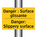 Danger : Surface glissante - Danger: Slippery surface
