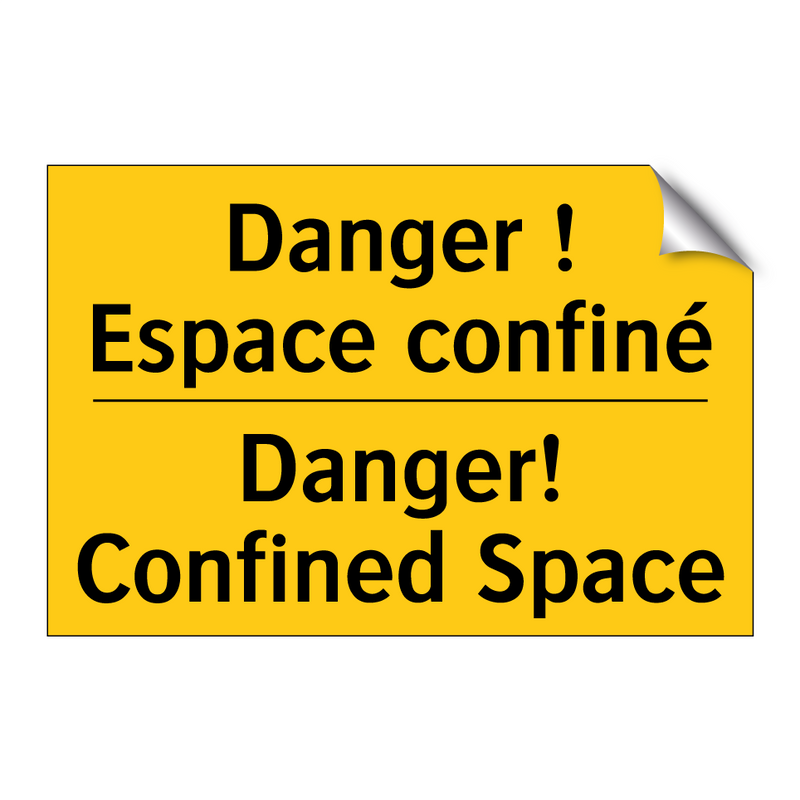 Danger ! Espace confiné - Danger! Confined Space