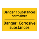 Danger ! Substances corrosives - Danger! Corrosive substances