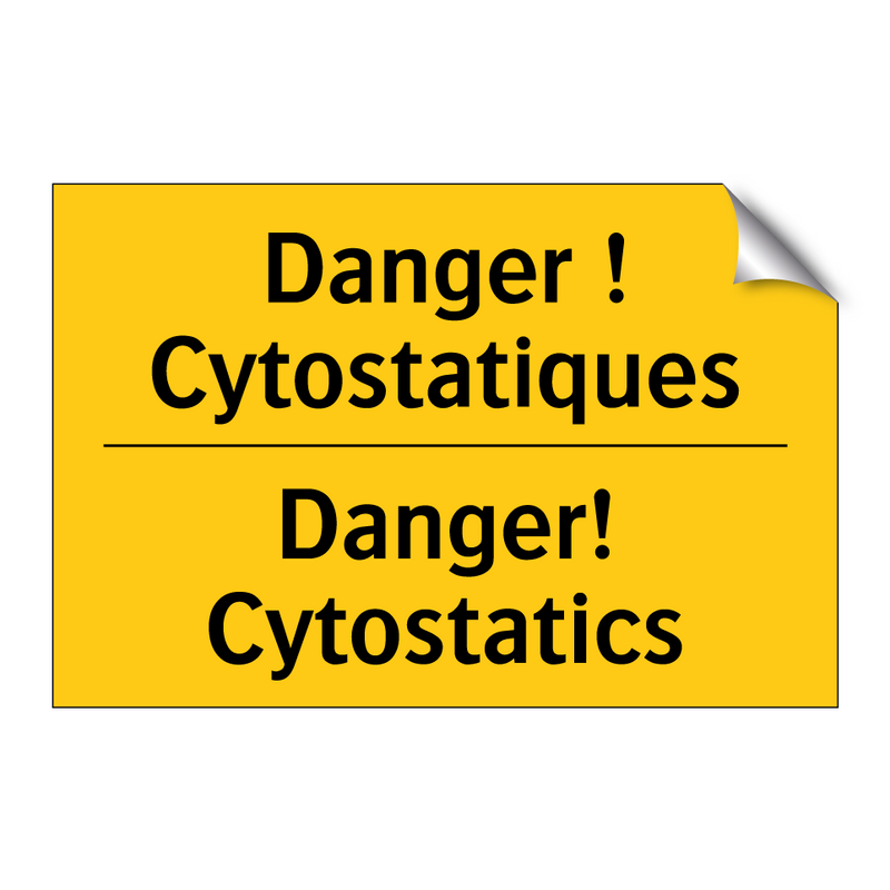 Danger ! Cytostatiques - Danger! Cytostatics