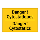 Danger ! Cytostatiques - Danger! Cytostatics