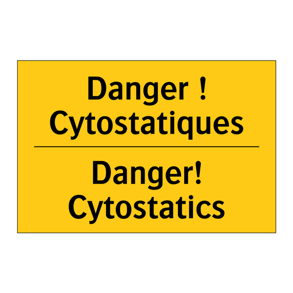Danger ! Cytostatiques - Danger! Cytostatics