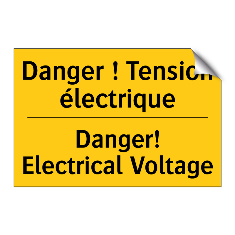 Danger ! Tension électrique - Danger! Electrical Voltage