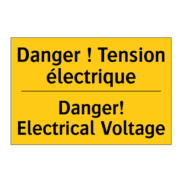 Danger ! Tension électrique - Danger! Electrical Voltage