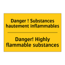 Danger ! Substances hautement  /.../ - Danger! Highly flammable substances /.../