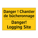 Danger ! Chantier de bûcheronnage /.../ - Danger! Logging Site
