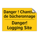 Danger ! Chantier de bûcheronnage /.../ - Danger! Logging Site